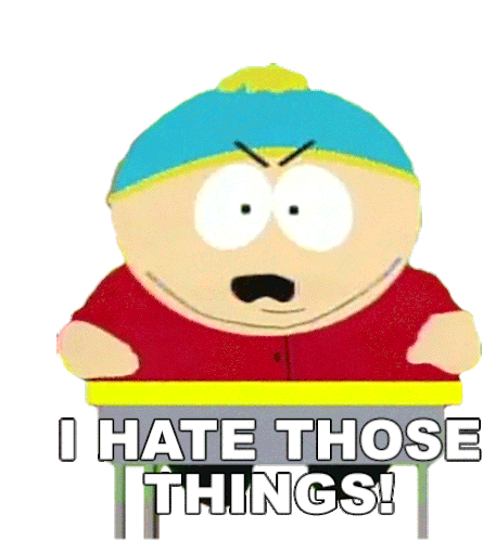 I Hate Those Things Eric Cartman Sticker - I Hate Those Things Eric Cartman South Park Stickers