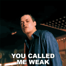 You Called Me Weak Brad Arnold GIF - You Called Me Weak Brad Arnold 3doors Down GIFs