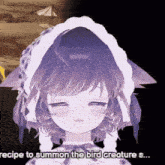 a girl with purple hair says " recipe to summon the bird creature s... "