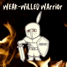Veefoes Warrior GIF - Veefoes Warrior Weak Willed GIFs