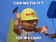 Rove Fix It GIF - Rove Fix It Yes We Can GIFs