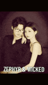 a poster for zephyr & wicked shows a man and a woman posing for a picture