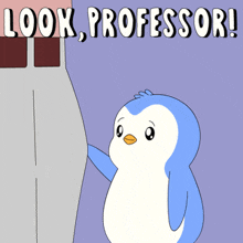 a cartoon of a penguin standing next to a man with the words look professori above him