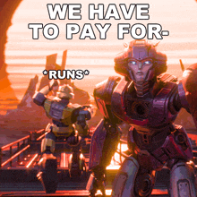 We Have To Pay For Runs Elita GIF