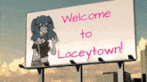 a billboard welcomes people to laceytown
