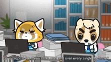 a cartoon of two animals sitting at desks with the words do we repeat the same tasks over and over every single day here ..