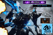 a picture of a robot with the words i < 3 pacific rim on it