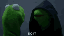 Evil Kermit saying &quot;do it&quot;
