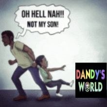 a cartoon of a man holding a child with the words oh hell nah not my son