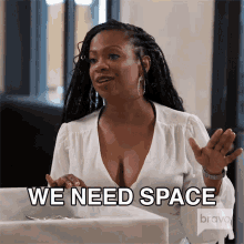 We Need Space Kandi Burruss GIF - We Need Space Kandi Burruss Real Housewives Of Atlanta GIFs