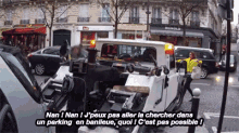 Nan ! Nan ! J'Peux Pas Aller La Chercher Dans Un Parking En Banlieue, Quoi ! C'Est Pas Possible ! GIF - French Vehicle Crazy GIFs