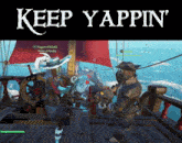 Sea Of Thieves Keep Yapping GIF - Sea Of Thieves Keep Yapping Keep Yappin GIFs