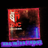a blurry picture of a person with the words znc miss repot in purple