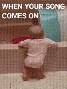When Your Song Comes On Dancing GIF - When Your Song Comes On Dancing Baby GIFs