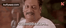 Subhodayam.Gif GIF - Subhodayam Prakash Raj Wishes GIFs