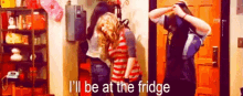 To The Kitchen Ill Be At The Fridge GIF - To The Kitchen Ill Be At The Fridge GIFs