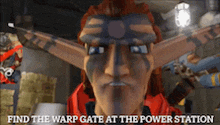 a video game character with the words find the warp gate at the power station below him