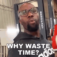 Why Waste Time Rich Benoit GIF