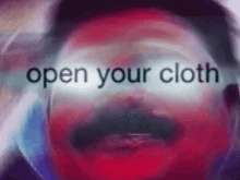 open your cloth open cloth remove cloth open get naked