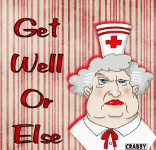 Get Well Soon Get Well Or Else GIF - Get Well Soon Get Well Or Else Nurse GIFs