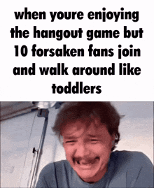 a man with a mustache is crying with a caption that says when you 're enjoying the hangout game