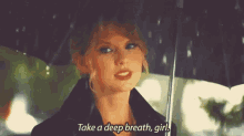 Taylor Swift Take A Deep Breath GIF - Taylor Swift Take A Deep Breath GIFs