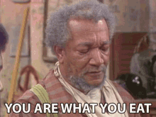 You Are What You Eat Redd Foxx GIF - You Are What You Eat Redd Foxx Fred Sanford GIFs