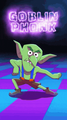 a cartoon goblin is dancing in front of a sign that says goblin phoonk
