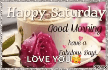 Happy Saturday Good Morning GIF - Happy Saturday Good Morning Have A Fabulous Day GIFs