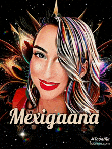 a colorful drawing of a woman with the name mexigaana