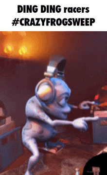 a picture of a frog wearing headphones with the words ding ding racers #crazyfrogsweep
