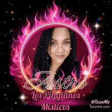 a picture of a woman with the words astro los pinguinos misticos on it