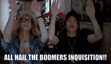 Boomer Inquisition GIF - Boomer Inquisition GIFs