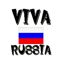 a sign that says viva russia with a russian flag in the background