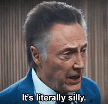 It'S Literally Silly Christopher Walken GIF
