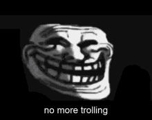No More Trolling No More Trolling Trollge GIF