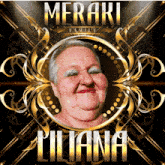 a poster for meraki family liliana with a woman in a gold frame