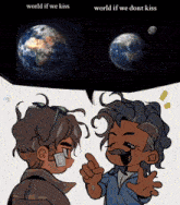 a cartoon of two men talking with the words world if we kiss and world if we dont kiss