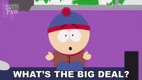 Whats The Big Deal Stan Marsh GIF – Whats The Big Deal Stan Marsh South
