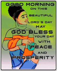 a sign that says good morning on this beautiful lord 's day may god bless your day peace and prosperity
