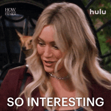 So Interesting Sophie GIF - So Interesting Sophie How I Met Your Father GIFs