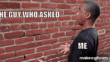 Guy Who Asked Me GIF - Guy Who Asked Me Taking To The Wall GIFs