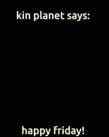 Kin Planet Kin GIF - Kin Planet Kin Kinnie GIFs
