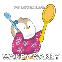 a cartoon of a penguin holding a mirror and saying my lover leah wakeywakey