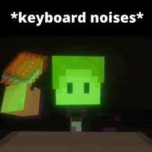 a keyboard noises sign with a glowing green block