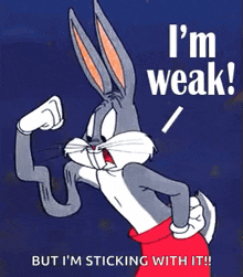 Im Weak Bug Bunny GIF - Im Weak Bug Bunny Flexing GIFs