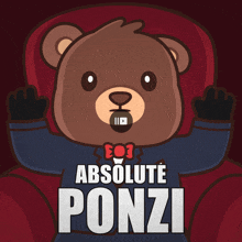 a brown teddy bear wearing a blue shirt that says absolute ponzi
