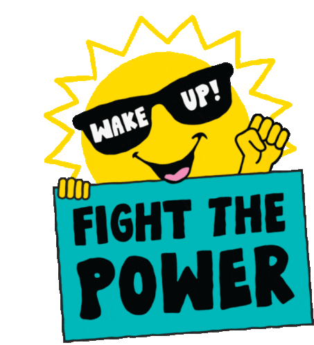 Wake Up Fight The Power Sticker - Wake Up Fight The Power Sun Stickers