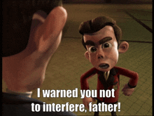 a cartoon character warns another character not to interfere