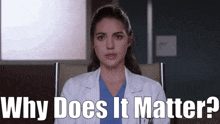 Greys Anatomy Jules Millin GIF - Greys Anatomy Jules Millin Why Does It Matter GIFs